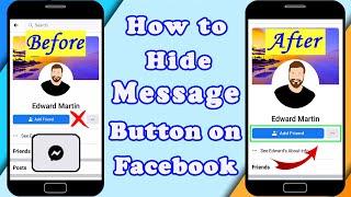 How to Hide Message Button on Facebook  Remove  disable message option  Updated  2020