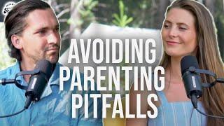 8 Errors Parents Make And How To Avoid Them  Ep. 308