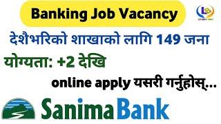 sanima bank vacancy 2080  sanima bank vacancy  lbsmartguru