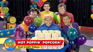 WigglyThingy  Hot Poppin Popcorn  End Credit Videos