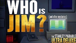 Who is Jim? The Stanley Parable Ultra Deluxe Mysteries Secrets And Lore