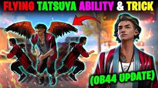 Flying TATSUYA character ability Test & Details  How to use TATSUYA character Ability  Harsh78