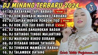 DJ MINANG TERBARU 2024 FULL BASS  VIRAL TIKTOK BASAYANG TAPI BABAGI X DEN BANSAIK MANGKO TABUANG