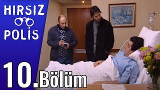 Hırsız Polis 10.Bölüm