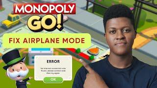 How To Fix Monopoly Go Airplane Mode Not Working 2024