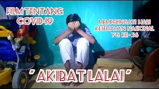  Akibat Lalai   Lomba Film Pendek Hari Kesehatan Nasional Kab. Brebes  Andina AA