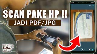 Cara Scan Dokumen dan Foto Cuma Pakai HP Android ‼️