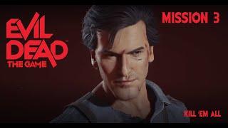 Evil Dead The Game Mission 3 - Kill Em All