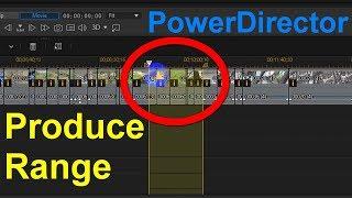 How to ProduceRender only a region of the timeline PowerDirector