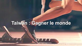 Taiwan  Gagner le monde