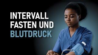 Wie wirkt sich Intervallfasten auf den Blutdruck aus?