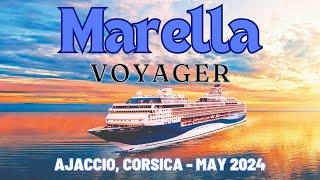 Marella Voyager Cruise 4 - Ajaccio Corsica - Port and Departure