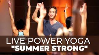 Power Yoga Summer Strong Flow with Travis Eliot