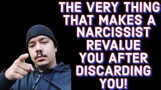THE VERY THING THAT MAKES A NARCISSIST REVALUE YOU AFTER DISCARDING YOU‼️