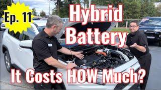 How Much to Replace Toyota Hybrid Battery? Expert explains costs life Toyota Car Care Talk - #11