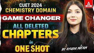 CUET 2024 Chemistry All Chapters in One Shot  Detailed Revision  By Ayushi Maam