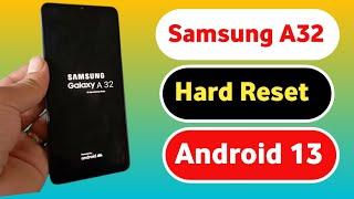 Samsung A32 A325FDS hard Reset  Android 13