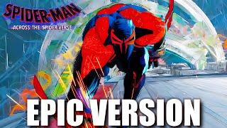 SPIDER-MAN 2099 Miguel OHara Theme   EPIC VERSION Spiderman Across The Spiderverse