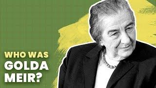 Golda Meir Iron Lady of the Middle East  History of Israel Explained  Unpacked