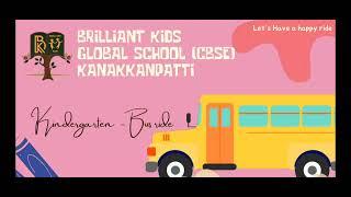 KINDERGARTEN - BUS RIDE  BRILLIANTKIDS  CBSE  KANAKKANPATTI