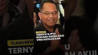 Ternyata Iptu Rudiana Sudah Akui Kasus Vina Kecelakaan Teman-teman Eky Kecewa Bapak Kan Polisi