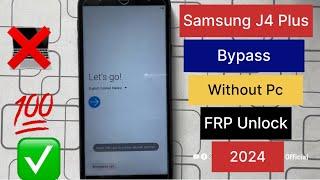 Samsung J4 Plus FRP Bypass Google Account Without PC  How to bypass Samsung J4 Plus Bypass J4 Plus