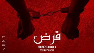 Nabeel Akbar - QARZ Prod. @umairmusicxx   Official Audio