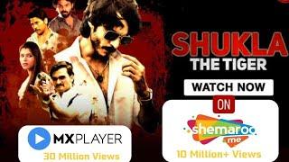 Shukla - The Tiger  Official Trailer  Ravi Bhatia  Shafaq Naaz  MX player  ShemarooMe