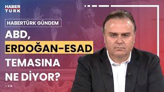 Suriyedeki ABD varlığı Ankara-Şam yakınlığıyla ne olur? Doç. Dr. Ali Burak Darıcılı anlattı