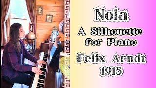 Nola by Felix Arndt 1915 Acoustic Edition Faster Tempo - Ragtime Piano Solo