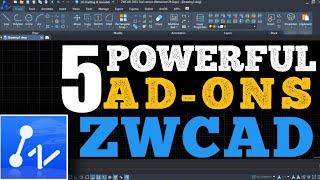 5 Powerful Ad-Ons ZWCAD