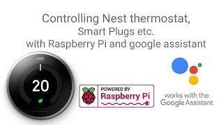 Controlling NEST thermostat with Raspberry Pis Google assistant