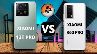 XIAOMI 13T PRO VS XIAOMI K60 PRO ALL COMPARISON