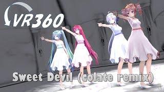 【MMD VR 360°】Sweet Devil colate remix【初音ミク】【巡音ルカ】【重音テト】【弱音ハク】【TDA式】