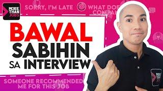 Mga  Bawal Sabihin Sa Job Interview  10 QuestionsPhrases  Interview Tips  #morethanjobs