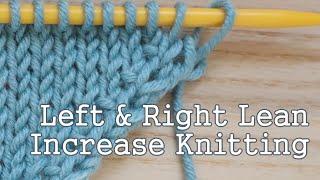 Left & Right Lean Increase Knitting