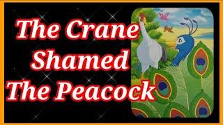 The Crane Shamed The Peacock