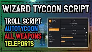 Wizard Tycoon 2 Players script – AutoTycoon Troll functions & more