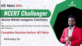 Whole Inorganic Chemistry Revision in One Shot  Jee Main 2021  Gradeup