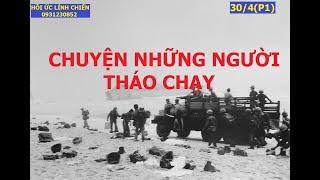 304 P1 CỬA BIỂN TƯ HIỀN NHUỐM MÁU  Chuyện những người tháo chạy Hồi ức lính chiến