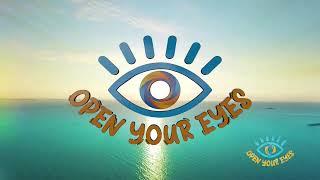 Open Your Eyes