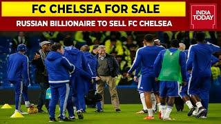 Chelsea FCs Russian Owner Roman Abramovich Looking To Sell Club To Help Ukraine War Victims