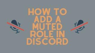 How to make and use a muted role in discord