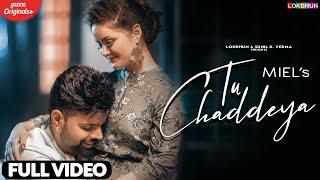 Tu Chaddeya - Miel Full Song  Hanju Neend Vich Veh Gaye  Daizy Aizy  Latest Punjabi Songs 2020