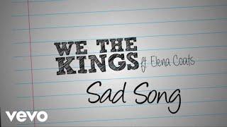 We The Kings - Sad Song Lyric Video ft. Elena Coats