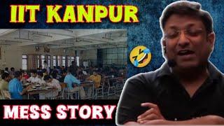  IIT KANPUR MESS story  Ashish sir iit kanpur story