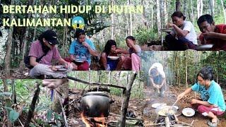 CARA BERTAHAN HIDUP ORANG DAYAK KALIMANTAN SAAT DI HUTAN 