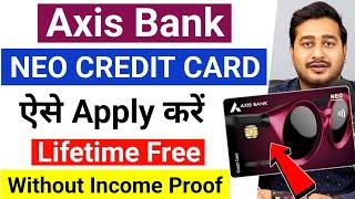 Axis Bank Neo Credit Card Apply 2024  Lifetime Free Credit Card Apply  Axis Bank Credit Card apply