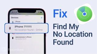 Find My Says No Location Found on iPhone? How to Fix it?iOS16 Supported