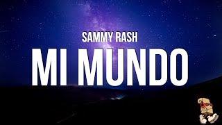 sammy rash - mi mundo Lyrics